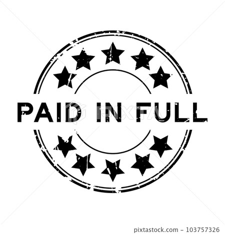 Grunge black paid in full word round rubber seal stamp on white background 103757326