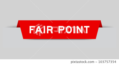 Red color inserted label with word fair point on gray background 103757354