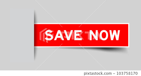 Red color square label sticker with word save now that inserted in gray background Red color square label sticker with word save now that inserted in gray background 103758170