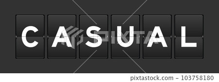 Black color analog flip board with word casual on gray background Black color analog flip board with word casual on gray background 103758180