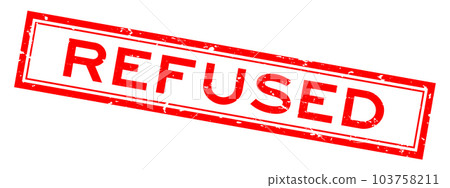 Grunge red refused word square rubber seal stamp on white background 103758211