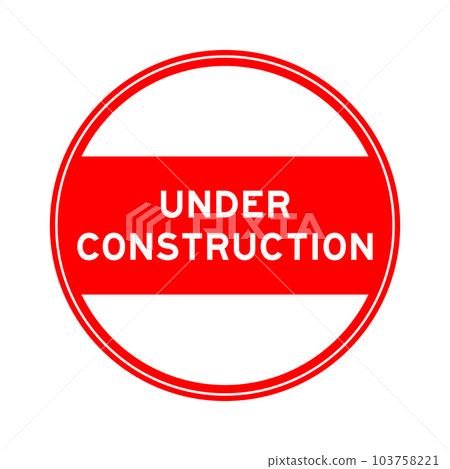 Red color round seal sticker in word under construction on white background 103758221