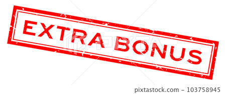 Grunge red extra bonus word square rubber seal stamp on white background Grunge red extra bonus word square rubber seal stamp on white background 103758945