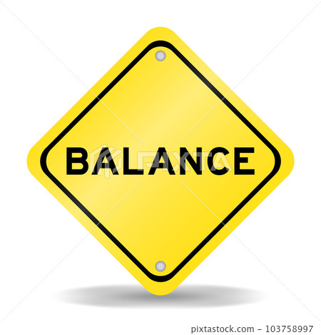 Yellow color transportation sign with word balance on white background Yellow color transportation sign with word balance on white background 103758997