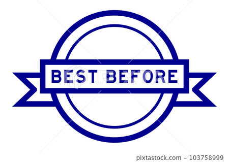 Vintage label banner with word best before in blue color on white background Vintage label banner with word best before in blue color on white background 103758999