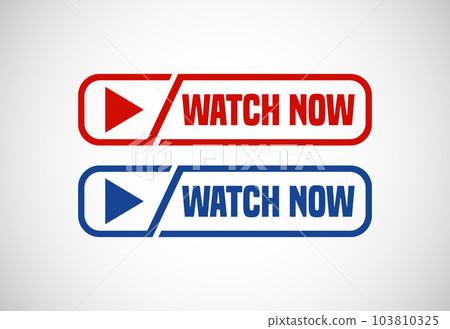 Watch now button. Watch now banner sign. Play video icon vector illustration. Watch now button. Watch now banner sign. Play video icon vector illustration. 103810325