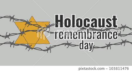 Memorial Day of the Genocide Jewish People. A star behind a barbed wire on a light background. Banner and poster design. Vector illustration. Memorial Day of the Genocide Jewish People. A star behind a barbed wire on a light background. Banner and poster design. Vector illustration. 103811476