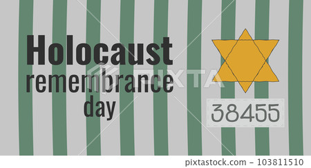 Memorial Day of the Genocide Jewish People. Striped uniform, sewn number, star. Banner and poster design. Vector illustration. 103811510