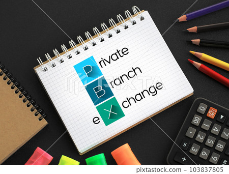 PBX - Private Branch eXchange acronym on notepad, business concept background PBX - Private Branch eXchange acronym on notepad, business concept background 103837805