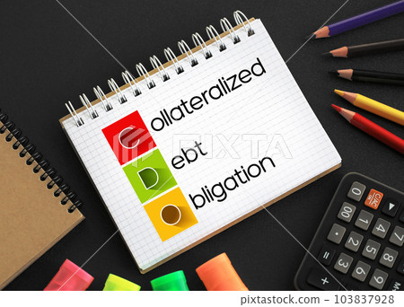 CDO - Collateralized Debt Obligation acronym on notepad, business concept background 103837928
