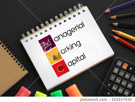 MWC - Managerial Working Capital acronym on notepad, business concept background 103837930