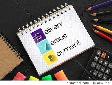 DVP - Delivery Versus Payment acronym on notepad, business concept background DVP - Delivery Versus Payment acronym on notepad, business concept background 103837933