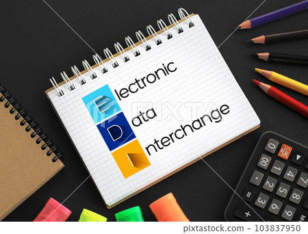 EDI - Electronic Data Interchange acronym on notepad, technology concept background EDI - Electronic Data Interchange acronym on notepad, technology concept background 103837950