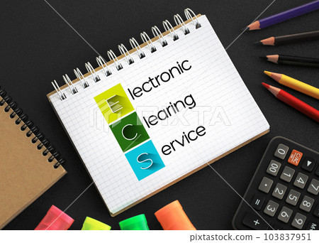 ECS - Electronic Clearing Service acronym on notepad, business concept background 103837951