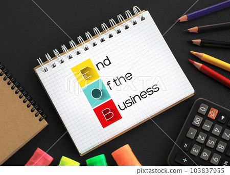EOB - End Of the Business acronym on notepad, business concept background 103837955