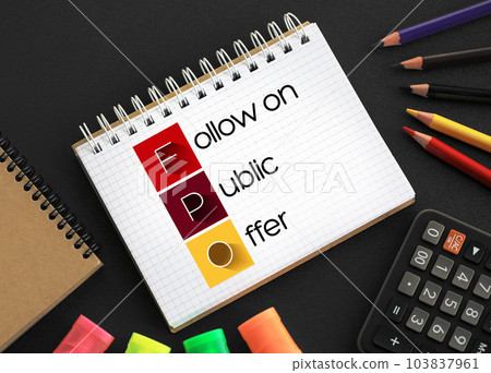 FPO - Follow on Public Offer acronym on notepad, business concept background 103837961