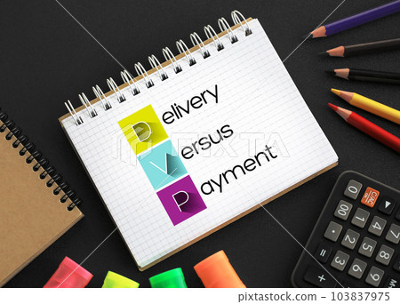 DVP - Delivery Versus Payment acronym on notepad, business concept background DVP - Delivery Versus Payment acronym on notepad, business concept background 103837975