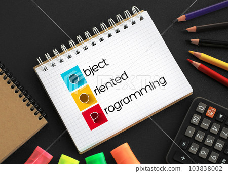 OOP Object-oriented programming - based on the concept of objects, which can contain data and code, acronym text on notepad OOP Object-oriented programming - based on the concept of objects, which can contain data and code, acronym text on notepad 103838002