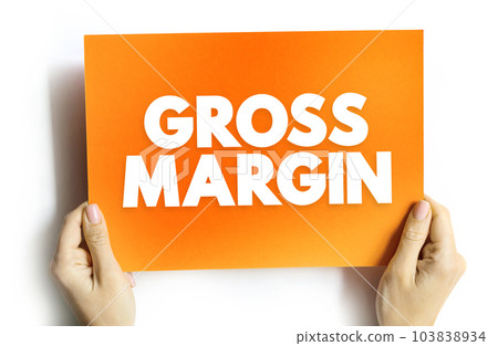 Gross Margin is the difference between revenue and cost of goods sold, divided by revenue, text concept on card 103838934
