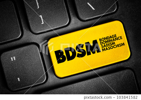 BDSM - Bondage, Dominance, Sadism, Masochism acronym text button on keyboard BDSM - Bondage, Dominance, Sadism, Masochism acronym text button on keyboard 103841582