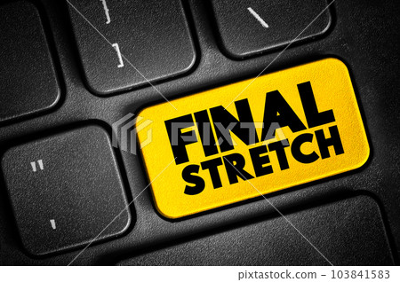 Final Stretch text button on keyboard, concept background Final Stretch text button on keyboard, concept background 103841583