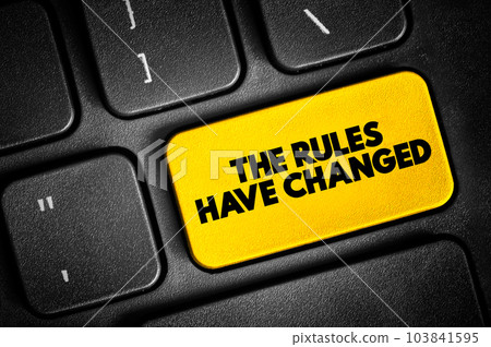 The Rules Have Changed text button on keyboard, concept background 103841595