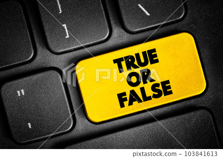 True Or False text quote on keyboard, concept background 103841613