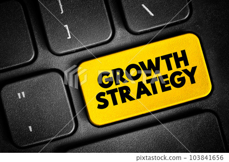 Growth Strategy - plan for overcoming current and future challenges to realize its goals for expansion, text button on keyboard Growth Strategy - plan for overcoming current and future challenges to realize its goals for expansion, text button on keyboard 103841656