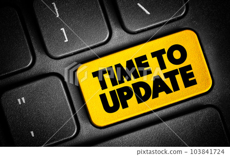 Time To Update text button on keyboard, concept background Time To Update text button on keyboard, concept background 103841724