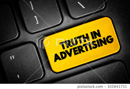 Truth In Advertising text button on keyboard, concept background Truth In Advertising text button on keyboard, concept background 103841731