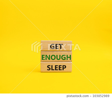 Get enough sleep symbol. Wooden blocks with words Get enough sleep. Beautiful yellow background. Healthy lifestyle, medical and Get enough sleep concept. Copy space. Get enough sleep symbol. Wooden blocks with words Get enough sleep. Beautiful yellow background. Healthy lifestyle, medical and Get enough sleep concept. Copy space. 103852989