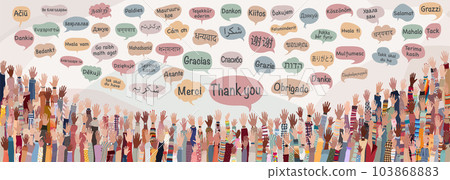 Banner with many raised hands of people diversity from different nations and continents with speech bubbles with text -thank you- in various international languages.Communication.Equal 103868883