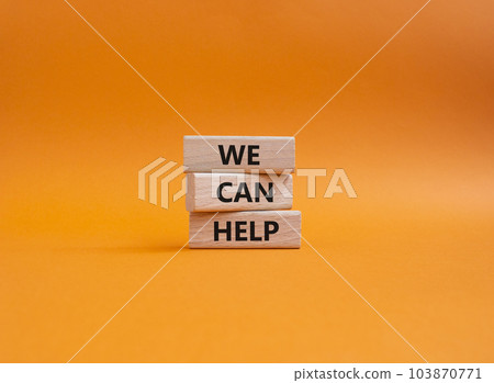 We can help symbol. Wooden blocks with words We can help. Beautiful orange background. Business and We can help concept. Copy space. We can help symbol. Wooden blocks with words We can help. Beautiful orange background. Business and We can help concept. Copy space. 103870771