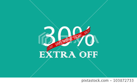 VALENTINES DAY 30 EXTRA OFF sign text banner. Holiday Valentine sale concept. 3D render 103872733