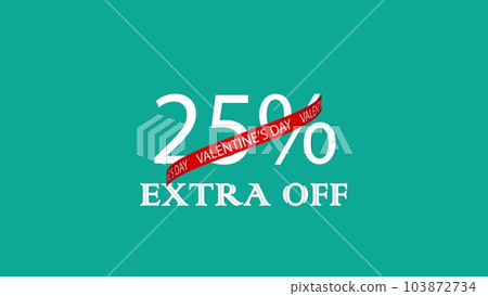 VALENTINES DAY 25 EXTRA OFF sign text banner. Holiday Valentine sale concept. 3D render 103872734