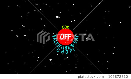 50 OFF VALENTINES DAY SHOP animated sign text banner with flying flashing hearts. Holiday Valentine sale concept 103872810
