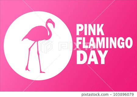 Pink Flamingo Day Vector Template Design Illustration Pink Flamingo Day Vector Template Design Illustration 103896079
