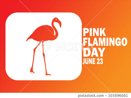 Pink Flamingo Day Vector illustration 103896081