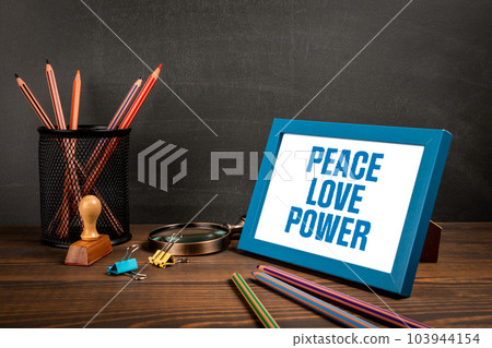 Peace Love Power. Text in the picture frame 103944154