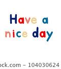 Have a nice good holiday 104030624