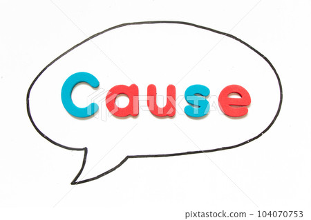 Alphabet letter with word cause in black line hand drawing as bubble speech on white board background 104070753