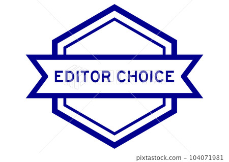 Vintage blue color hexagon label banner with word editor choice on white background Vintage blue color hexagon label banner with word editor choice on white background 104071981