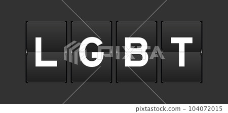 Black color analog flip board with word LGBT (Abbreviation of lesbian, gay, bisexual, and transgender) on gray background 104072015
