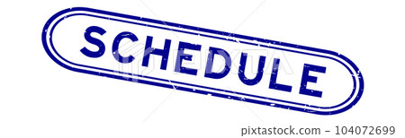 Grunge blue schedule word rubber seal stamp on white background Grunge blue schedule word rubber seal stamp on white background 104072699
