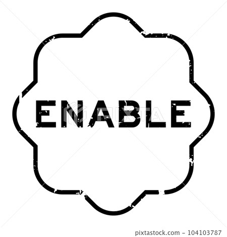 Grunge black enable word rubber seal stamp on wthie background Grunge black enable word rubber seal stamp on wthie background 104103787