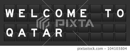 Black color analog flip board with word welcome to qatar on gray background 104103804