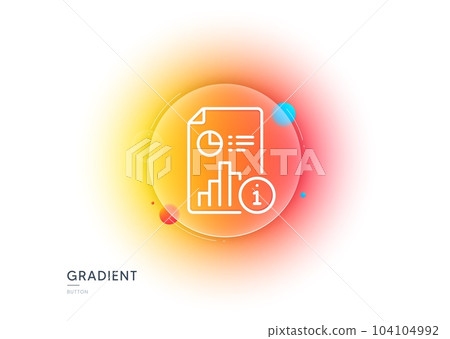 Report line icon. Gradient blur button with glassmorphism. Research document sign. Data analysis information symbol. Transparent glass design. Report line icon. Vector Report line icon. Gradient blur button with glassmorphism. Research document sign. Data analysis information symbol. Transparent glass design. Report line icon. Vector 104104992
