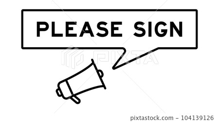 Megaphone icon with speech bubble in word please sign on white background 104139126
