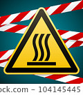 Caution - danger. Hot surface. Warning sign. Yellow triangle with black image. Preventive barrier tape. Vector 104145445
