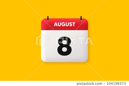 Calendar date 3d icon. 8th day of the month icon. Event schedule date. Meeting appointment time. Agenda plan, August month schedule 3d calendar and Time planner. 8th day day reminder. Vector 104199373